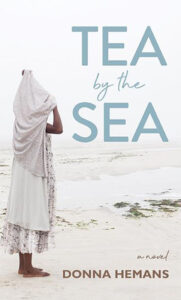 Book cover for Tea by the Sea, a novel by Donna Hemans