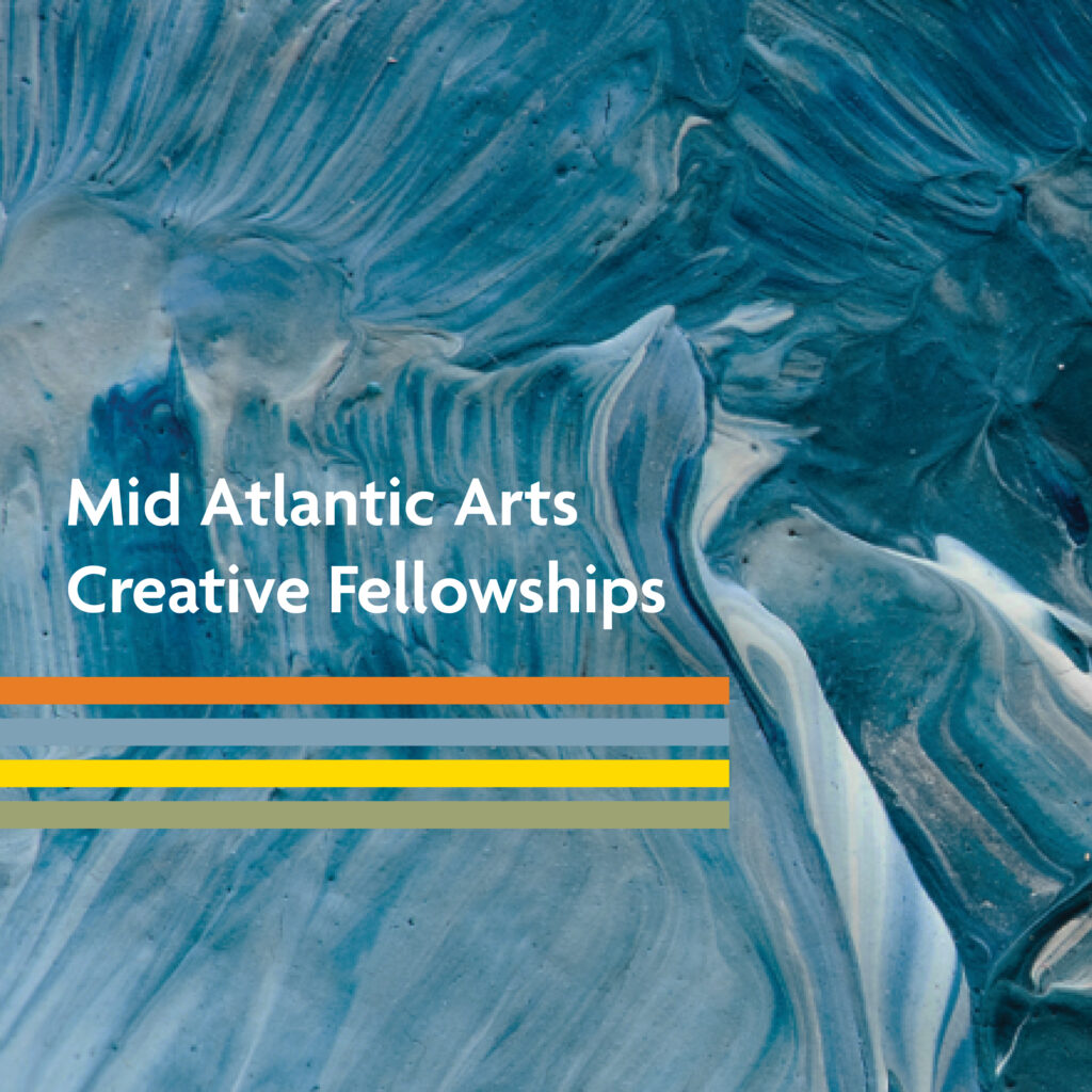 Mid Atlantic Arts Creative Fellowships VCCA